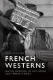 French Westerns:On the Frontier of Film Genre and French Cinema
