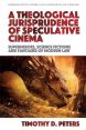 A Theological Jurisprudence of Speculative Cinema:Superheroes, Science Fictions and Fantasies of Modern Law