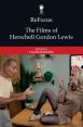 The Films of Herschell Gordon Lewis