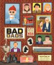 Bad Dads:Art Inspired by the Films of Wes Anderson