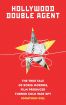 Hollywood Double Agent:The True Tale of Boris Morros, Film Producer Turned Cold War Spy