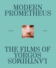 Modern Prometheus:The Films of Yorgos Lanthimos