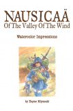 Nausicaä of the Valley of the Wind:Watercolor Impressions
