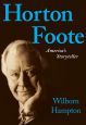Horton Foote:America's Storyteller