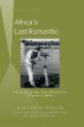 Africa's Last Romantic:The Films, Books and Expeditions of John L. Brom