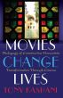 Movies Change Lives:Pedagogy of Constructive Humanistic Transformation Through Cinema