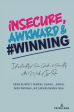 Insecure, Awkward, and #Winning:Intersectionality of Race, Gender, and Sexuality in the Works of Issa Rae