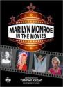 Marilyn Monroe in the Movies:a retrospective