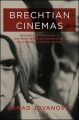 Brechtian Cinemas:Montage and Theatricality in Jean-Marie Straub and Danièle Huillet, Peter Watkins, and Lars von Trier