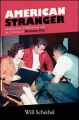 American Stranger:Modernisms, Hollywood, and the Cinema of Nicholas Ray