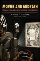 Movies and Midrash:Popular Film and Jewish Religious Conversation