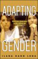 Adapting Gender:Mexican Feminisms from Literature to Film
