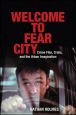 Welcome to Fear City:Crime Film, Crisis, and the Urban Imagination