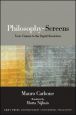 Philosophy-Screens:From Cinema to the Digital Revolution