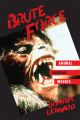 Brute Force:Animal Horror Movies