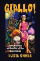 Giallo!:Genre, Modernity, and Detection in Italian Horror Cinema