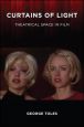 Curtains of Light:Theatrical Space in Film