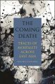 The Coming Death:Traces of Mortality across East Asia