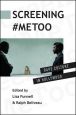 Screening #MeToo:Rape Culture in Hollywood