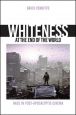 Whiteness at the End of the World:Race in Post-Apocalyptic Cinema