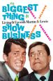 The Biggest Thing in Show Business:Living It Up with Martin & Lewis