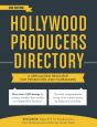 Hollywood Producers Directory:A Specialized Resource for Producers and Filmmakers