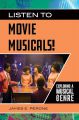 Listen to Movie Musicals!:Exploring a Musical Genre