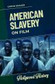 American Slavery on Film