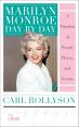 Marilyn Monroe Day by Day:A Timeline of People, Places, and Events