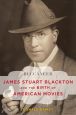 Buccaneer:James Stuart Blackton and the Birth of American Movies