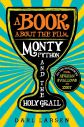 A Book about the Film Monty Python and the Holy Grail:All the References from African Swallows to Zoot