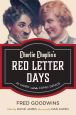 Charlie Chaplin's Red Letter Days:At Work with the Comic Genius
