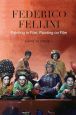 Federico Fellini:Painting in Film, Painting on Film