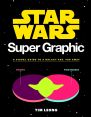 Star Wars Super Graphic:A Visual Guide to a Galaxy Far, Far Away