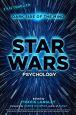 Star Wars Psychology:Dark Side of the Mind