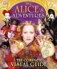 Alice's Adventures:The Complete Visual Guide