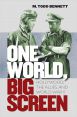 One World, Big Screen:Hollywood, the Allies, and World War II