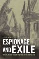 Espionage and Exile:Fascism and Anti-Fascism in British Spy Fiction and Film