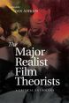 The Major Realist Film Theorists:A Critical Anthology
