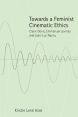 Towards a Feminist Cinematic Ethics:Claire Denis, Emmanuel Levinas and Jean-Luc Nancy