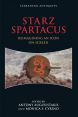 Starz Spartacus:Reimagining an Icon on Screen