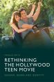 Rethinking the Hollywood Teen Movie:Gender, Genre and Identity