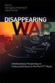 Disappearing War:Interdisciplinary Perspectives on Cinema and Erasure in the Post-9/11 World