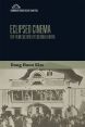 Eclipsed Cinema:The Film Culture of Colonial Korea