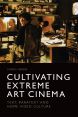 Cultivating Extreme Art Cinema:Text, Paratext and Home Video Culture