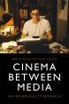 Cinema Between Media:An Intermediality Approach