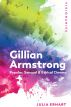 Gillian Armstrong:Popular, Sensual & Ethical Cinema