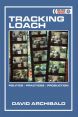Tracking Loach:Politics ǀ Practices ǀ Production