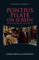 Pontius Pilate on Screen:Sinner, Soldier, Superstar