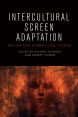 Intercultural Screen Adaptation:British and Global Case Studies